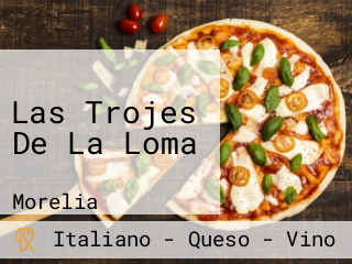 Las Trojes De La Loma