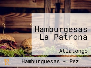 Hamburgesas La Patrona