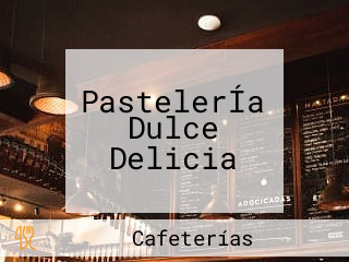 PastelerÍa Dulce Delicia