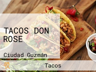 TACOS DON ROSE