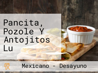 Pancita, Pozole Y Antojitos Lu