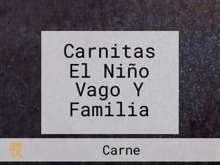 Carnitas El Niño Vago Y Familia