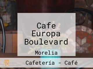 Cafe Europa Boulevard