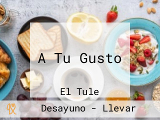 A Tu Gusto