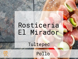 Rosticeria El Mirador