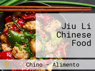 Jiu Li Chinese Food