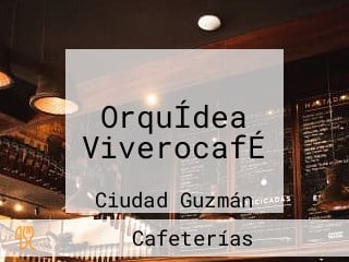 OrquÍdea ViverocafÉ