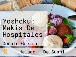 Yoshoku: Makis De Hospitales