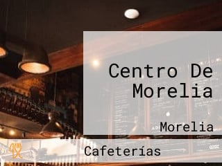 Centro De Morelia