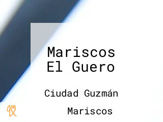 Mariscos El Guero