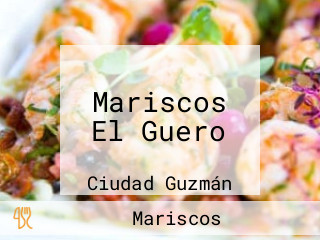 Mariscos El Guero