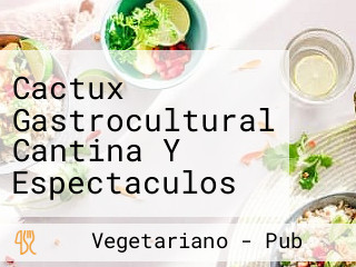 Cactux Gastrocultural Cantina Y Espectaculos En Vivo En Morelia