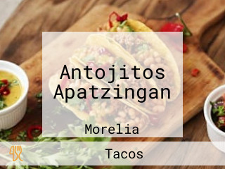 Antojitos Apatzingan