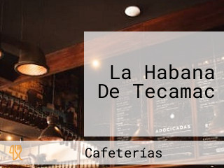 La Habana De Tecamac