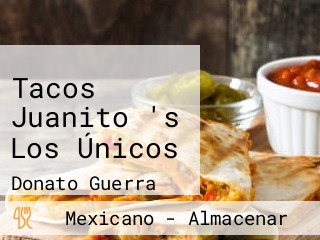 Tacos Juanito 's Los Únicos