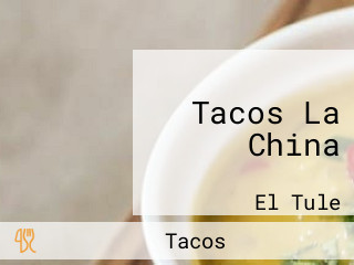 Tacos La China