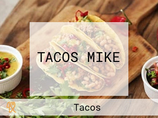 TACOS MIKE