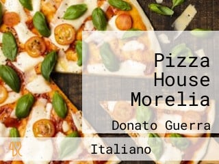 Pizza House Morelia