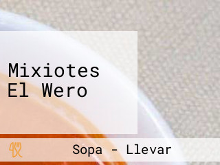 Mixiotes El Wero