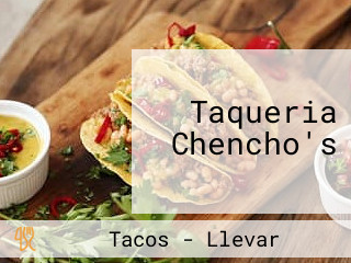 Taqueria Chencho's