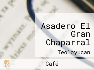 Asadero El Gran Chaparral