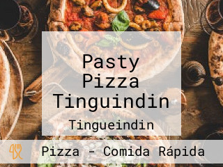 Pasty Pizza Tinguindin