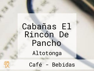 Cabañas El Rincón De Pancho