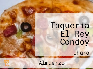 Taquería El Rey Condoy