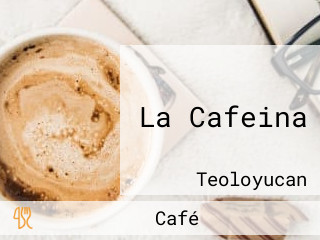 La Cafeina