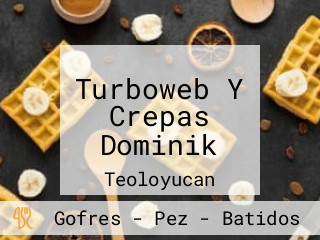 Turboweb Y Crepas Dominik