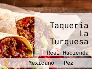 Taqueria La Turquesa