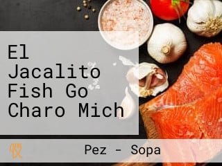 El Jacalito Fish Go Charo Mich