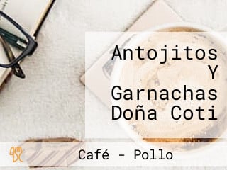 Antojitos Y Garnachas Doña Coti