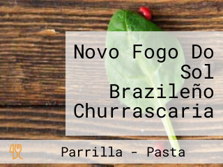 Novo Fogo Do Sol Brazileño Churrascaria