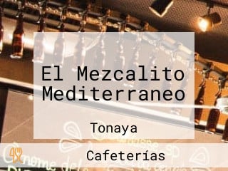 El Mezcalito Mediterraneo