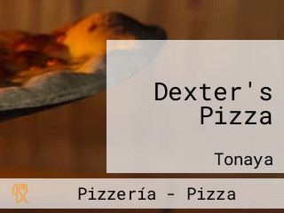 Dexter's Pizza