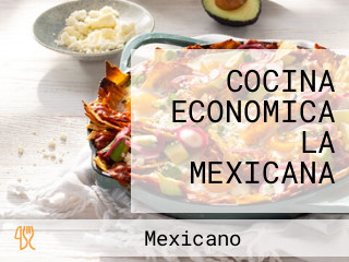 COCINA ECONOMICA LA MEXICANA