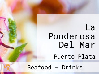 La Ponderosa Del Mar