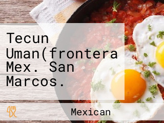 Tecun Uman(frontera Mex. San Marcos.