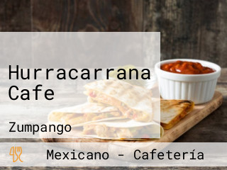 Hurracarrana Cafe