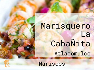 Marisquero La CabaÑita