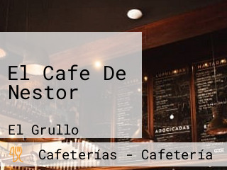 El Cafe De Nestor