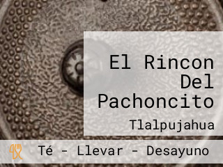 El Rincon Del Pachoncito