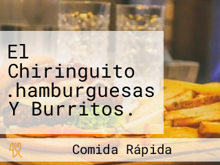 El Chiringuito .hamburguesas Y Burritos.