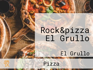 Rock&pizza El Grullo