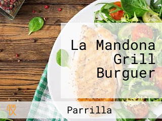 La Mandona Grill Burguer