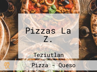 Pizzas La Z.