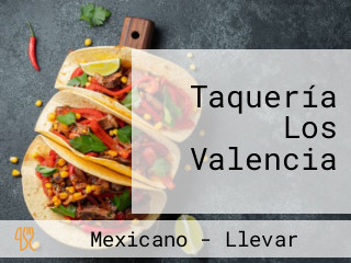 Taquería Los Valencia