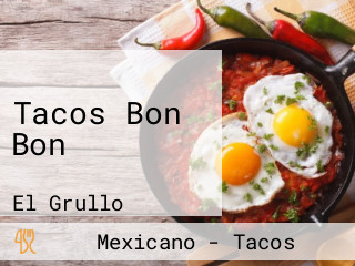 Tacos Bon Bon