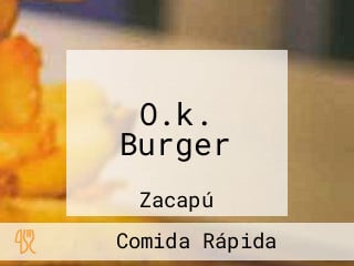 O.k. Burger